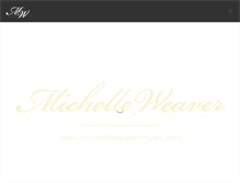 Tablet Screenshot of michelleweavermusic.com